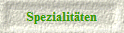 Spezialitten